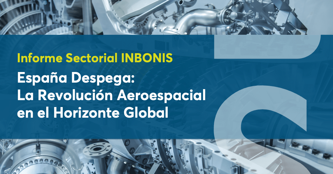 Informe Sectorial INBONIS: Aeroespacial